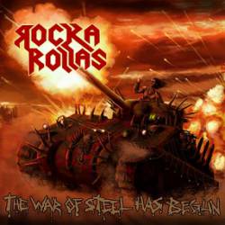Rocka Rollas : The War of Steel Has Begun